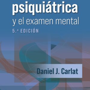 La entrevista psiquiÃ¡trica y el examen mental (Spanish Edition)-ISBN: 9788419663597