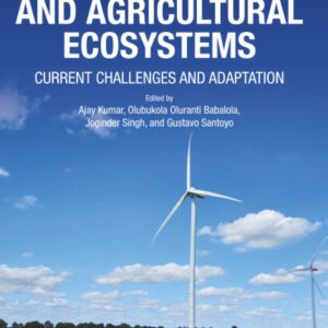 Climate Change and Agricultural Ecosystems: Current Challenges and Adaptation