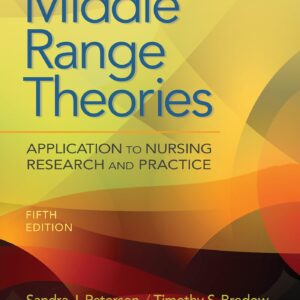 Middle Range Theories: Application to Nursing Research and Practice-ISBN: 9781975108311
