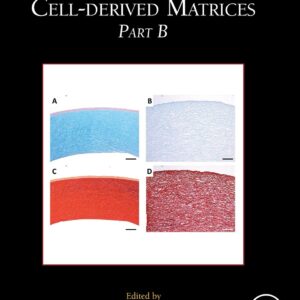 Cell-Derived Matrices Part B (Volume 157) (Methods in Cell Biology