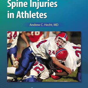 Spine Injuries in Athletes: Print + Ebook with Multimedia (AAOS - American Academy of Orthopaedic Surgeons)-ISBN: 1496360265