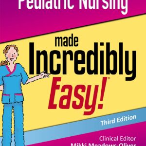 Pediatric Nursing Made Incredibly Easy-ISBN: 9781975124830