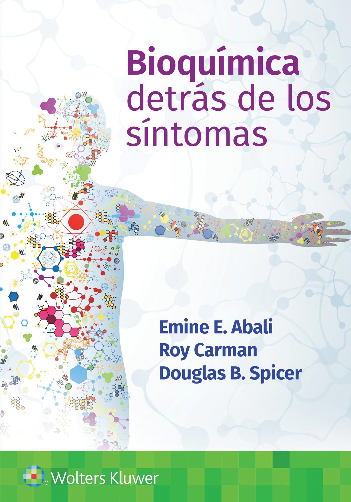 BioquÃmica. Detrás de los sÃntomas (Spanish Edition)-ISBN: 9788419663139