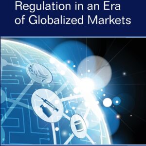 Food and Drug Regulation in an Era of Globalized Markets