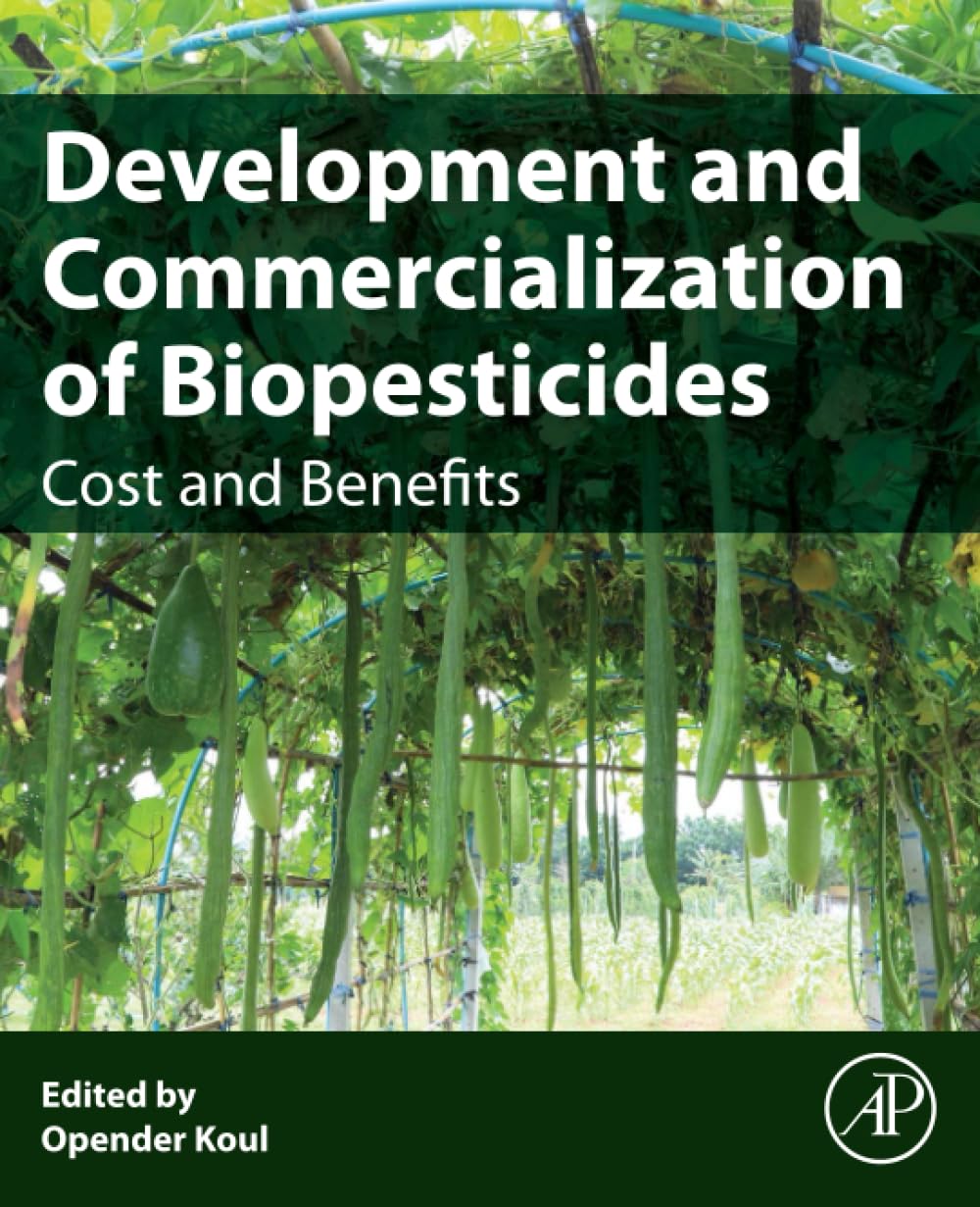 Development and Commercialization of Biopesticides: Costs and Benefits