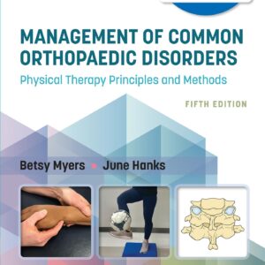 Management of Common Orthopaedic Disorders: Physical Therapy Principles and Methods (Lippincott Connect)-ISBN: 9781975158965