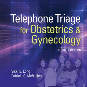 Telephone Triage for Obstetrics & Gynecology-ISBN: 9781496362414