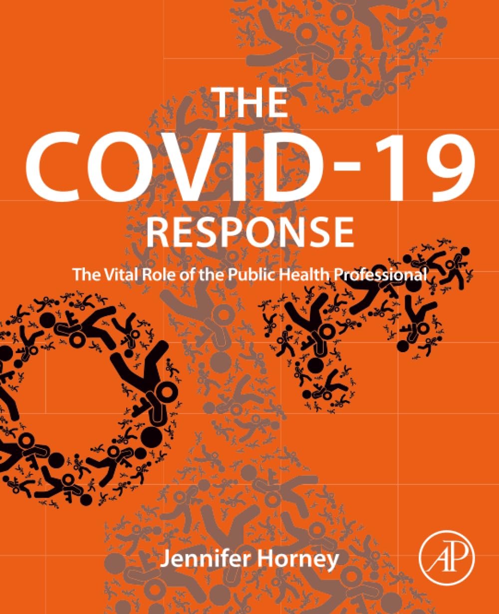 The COVID-19 Response: The Vital Role of the Public Health Professional