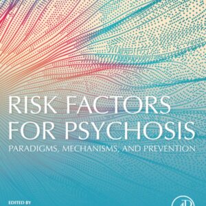 Risk Factors for Psychosis: Paradigms