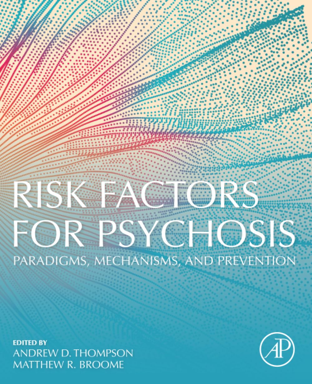 Risk Factors for Psychosis: Paradigms