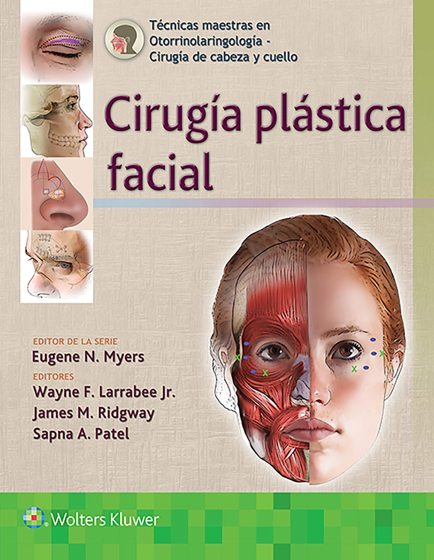 Técnicas maestras en otorrinolaringologÃa - CirugÃa de cabeza y cuello: CirugÃa plástica facial (Spanish Edition)-ISBN: 9788417949280