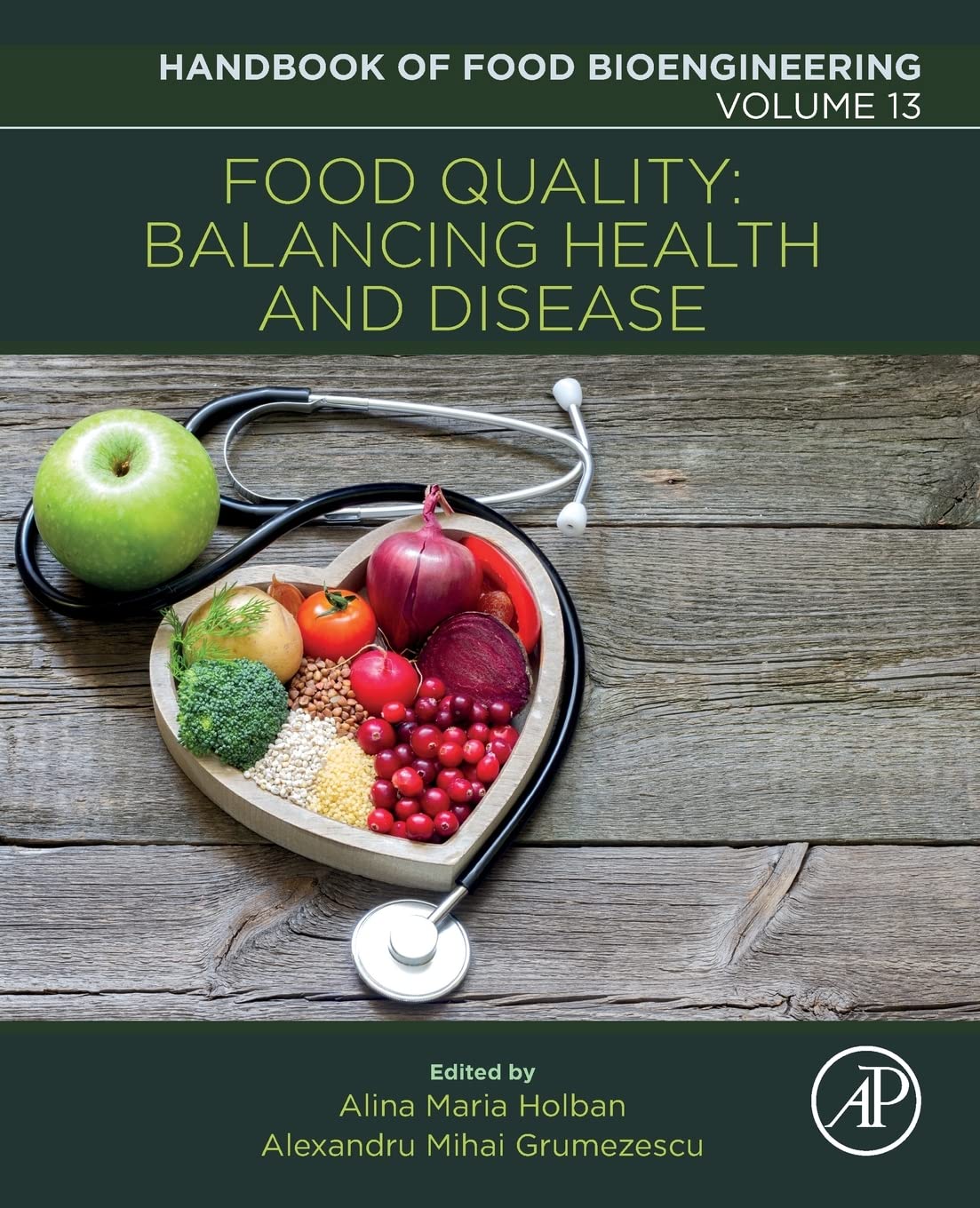 Food Quality: Balancing Health and Disease (Volume 13) (Handbook of Food Bioengineering