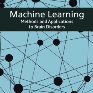Machine Learning: Methods and Applications to Brain Disorders