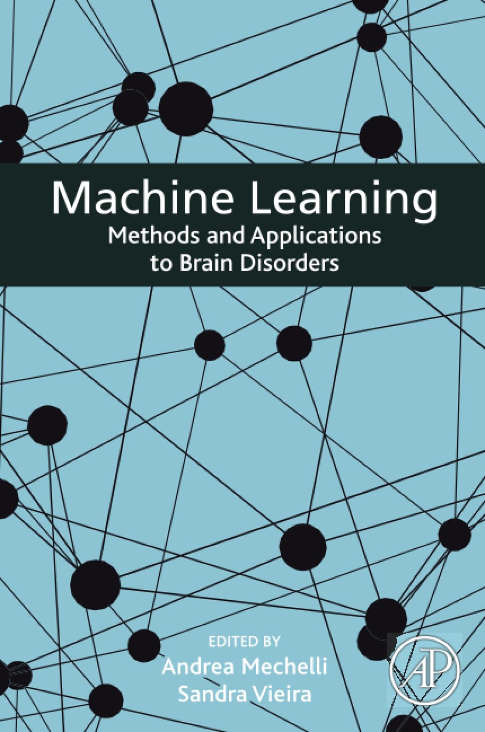 Machine Learning: Methods and Applications to Brain Disorders
