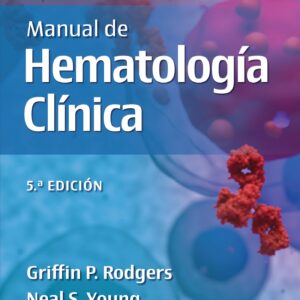 Bethesda. Manual de hematologÃ­a clÃ­nica (Spanish Edition)-ISBN: 9788410022584