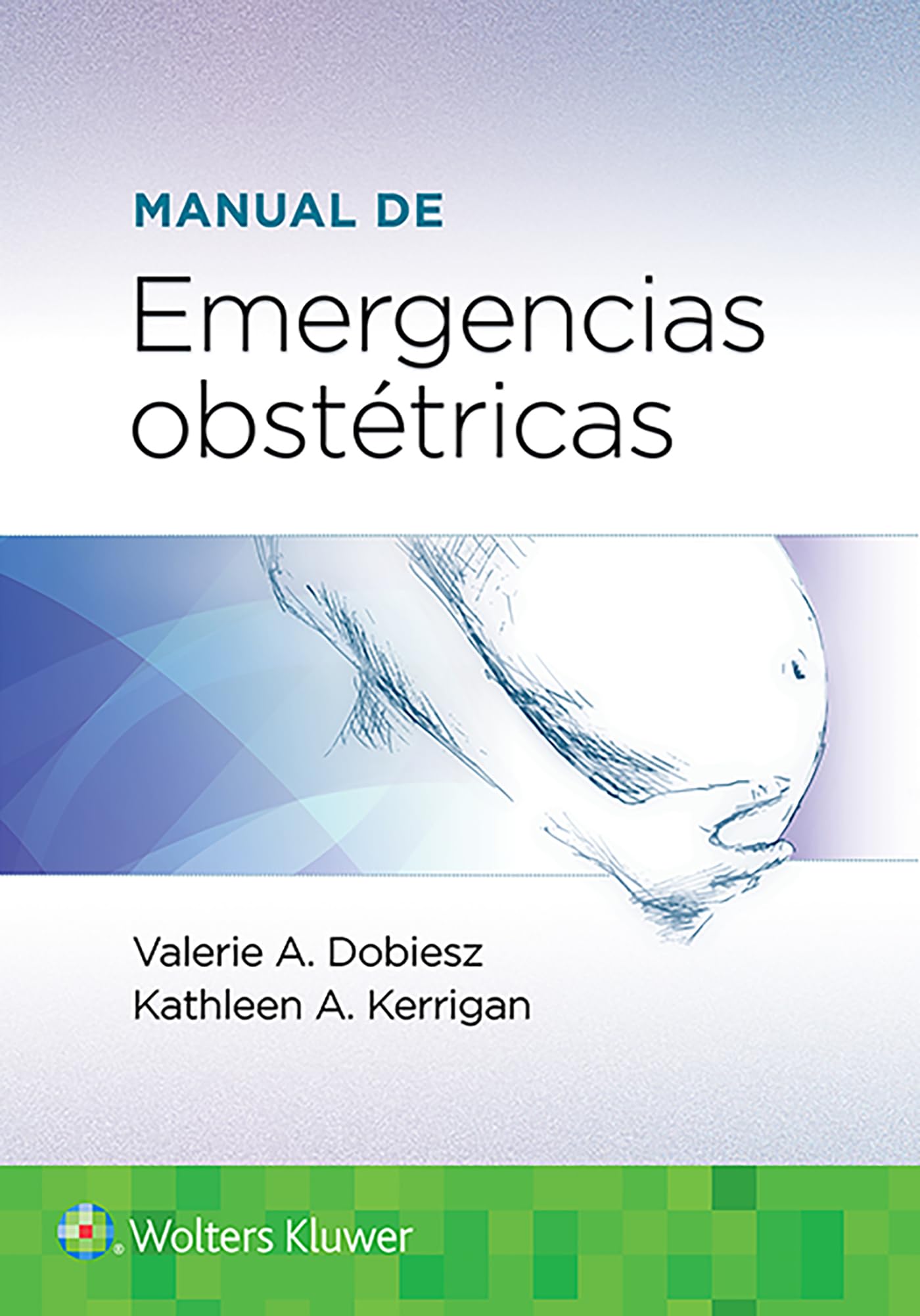 Manual de emergencias obstétricas (Spanish Edition)-ISBN: 9788418257667