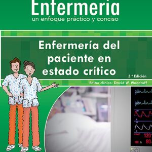 ColecciÃ³n Lippincott EnfermerÃ­a. EnfermerÃ­a del paciente en estado crÃ­tico (Incredibly Easy! SeriesÂ®) (Spanish Edition)-ISBN: 9788418257407
