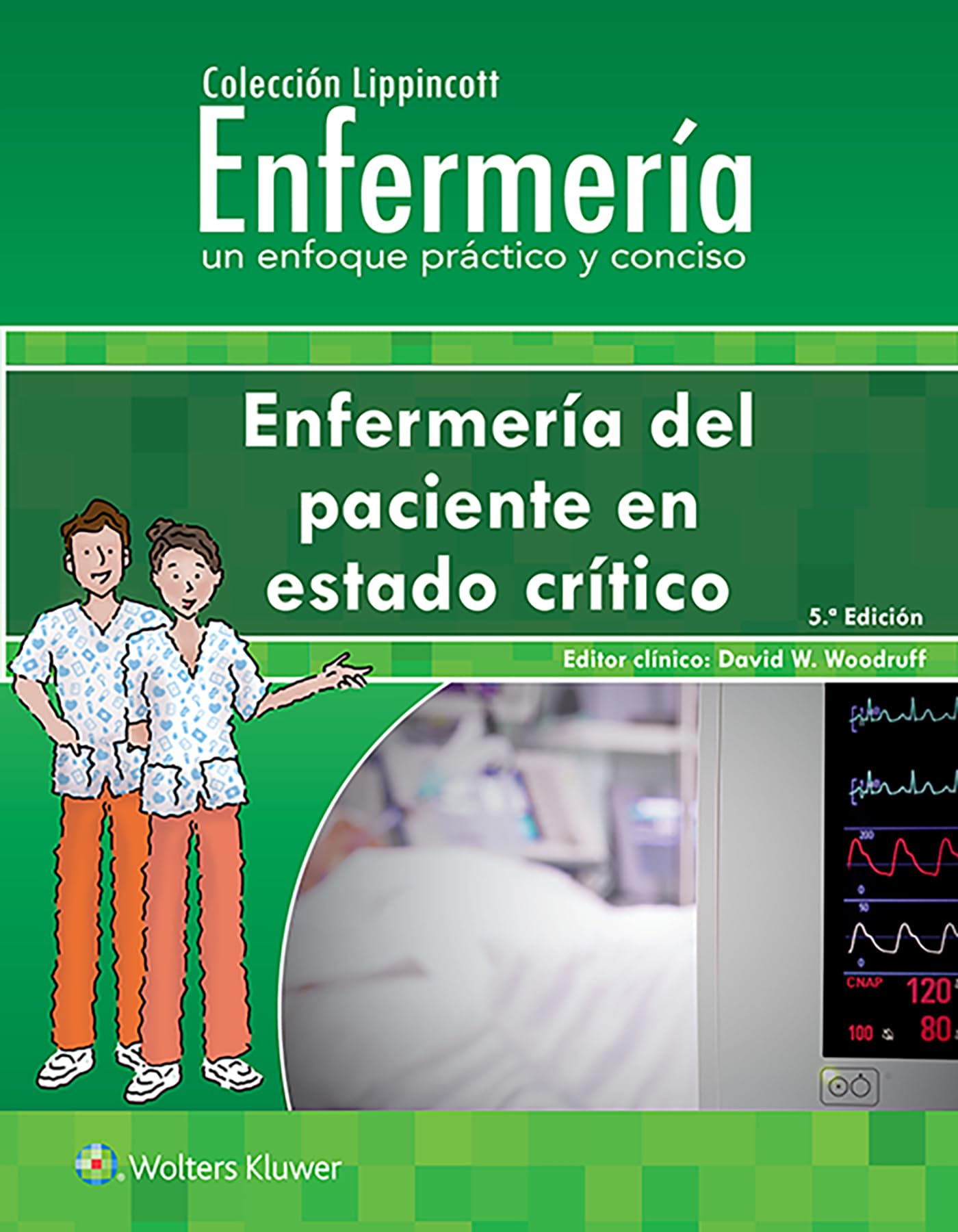 Colección Lippincott EnfermerÃa. EnfermerÃa del paciente en estado crÃtico (Incredibly Easy! Series®) (Spanish Edition)-ISBN: 9788418257407
