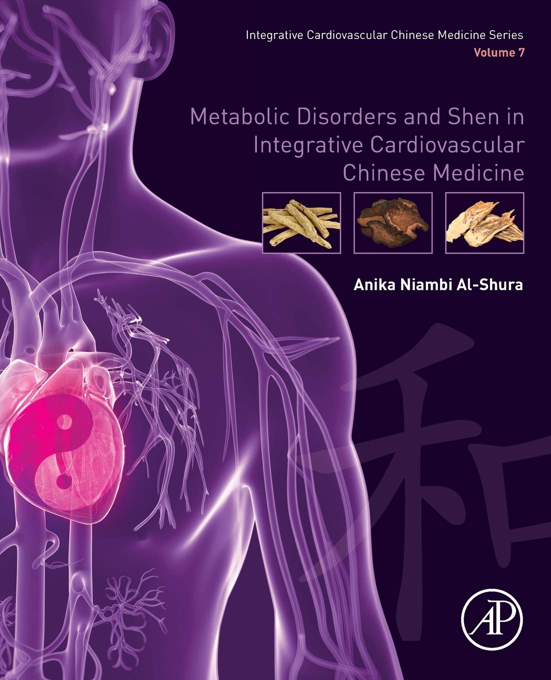 Metabolic Disorders and Shen in Integrative Cardiovascular Chinese Medicine: Volume 7