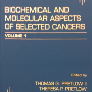Biochemical and Molecular Aspects of Selected Cancers