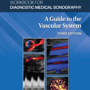 Workbook for Diagnostic Medical Sonography: The Vascular Systems (Lippincott Connect)-ISBN: 9781975177072