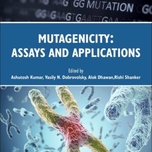 Mutagenicity: Assays and Applications