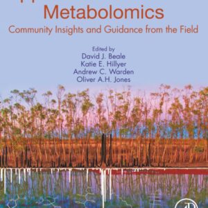 Applied Environmental Metabolomics: Community Insights and Guidance from the Field