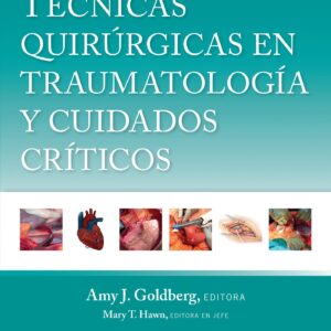 TÃ©cnicas quirÃºrgicas en traumatologÃ­a y cuidados crÃ­ticos (Spanish Edition)-ISBN: 9788419663436