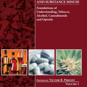 Neuropathology of Drug Addictions and Substance Misuse Volume 1: Foundations of Understanding