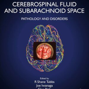 Cerebrospinal Fluid and Subarachnoid Space: Volume 2: Pathology and Disorders