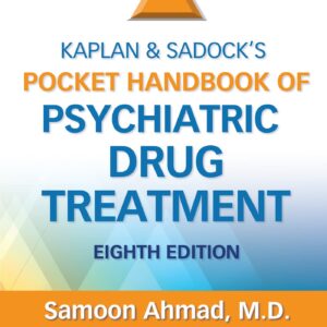 Kaplan and Sadockâ€™s Pocket Handbook of Psychiatric Drug Treatment-ISBN: 9781975168995