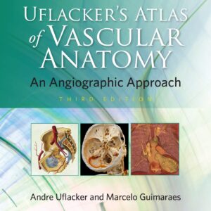 Uflacker's Atlas of Vascular Anatomy-ISBN: 9781496356017