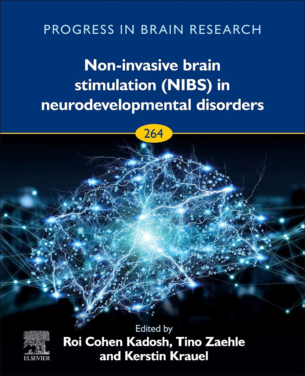 Non-invasive Brain Stimulation (NIBS) in Neurodevelopmental Disorders (Volume 264) (Progress in Brain Research