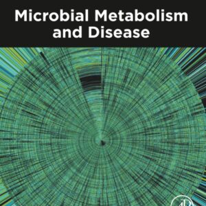 Microbial Metabolism and Disease
