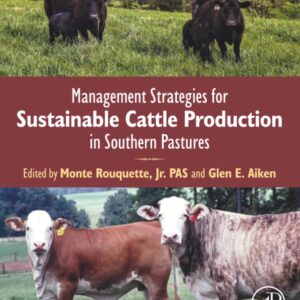 Management Strategies for Sustainable Cattle Production in Southern Pastures