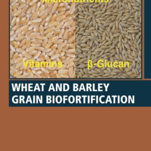 Wheat and Barley Grain Biofortification