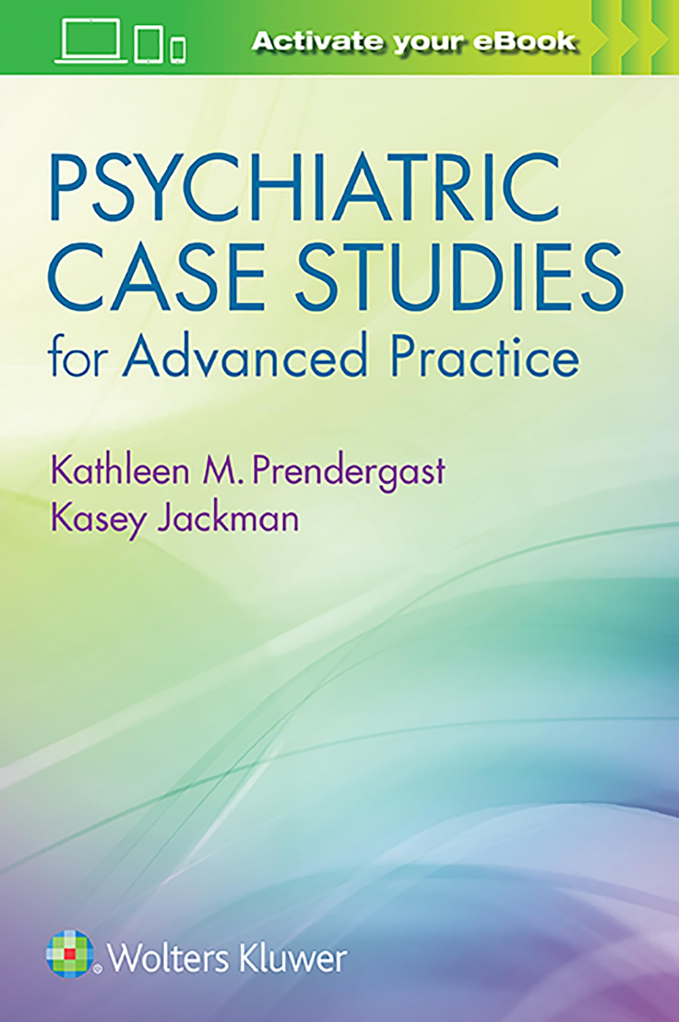 Psychiatric Case Studies for Advanced Practice-ISBN: 1496367820