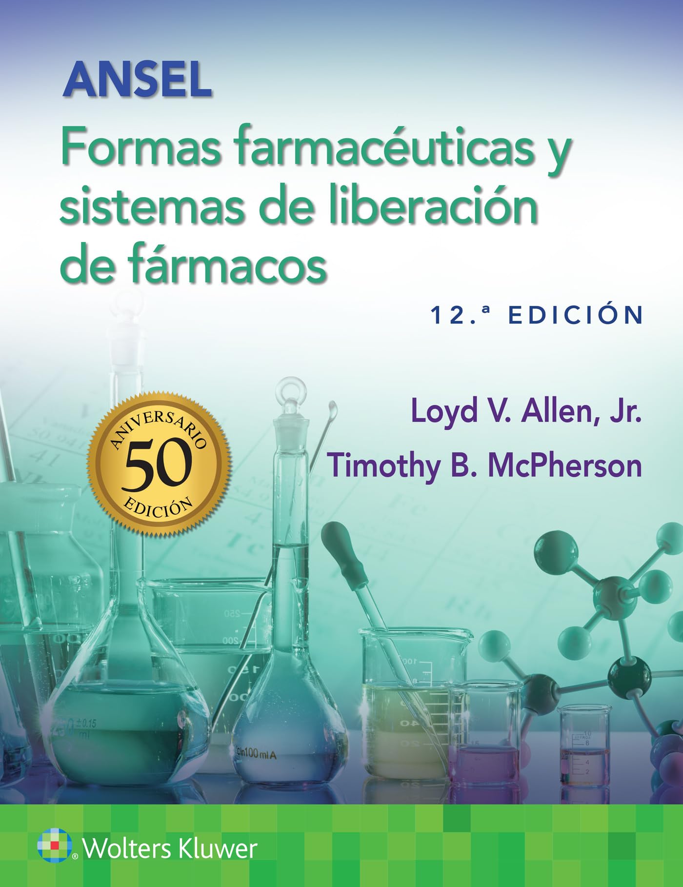 Ansel. Formas farmacéuticas y sistemas de liberación de fármacos (Spanish Edition)-ISBN: 9788419663740