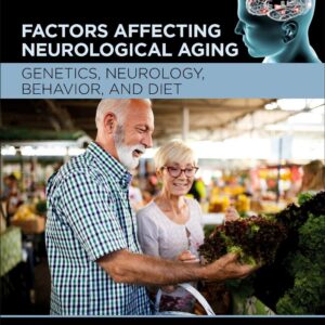Factors Affecting Neurological Aging: Genetics