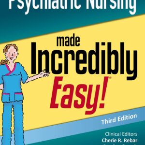 Psychiatric Nursing Made Incredibly Easy (Incredibly Easy! SeriesÂ®)-ISBN: 9781975144340