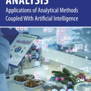 Food Quality Analysis: Applications of Analytical Methods Coupled With Artificial Intelligence