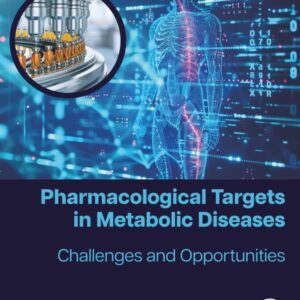 Pharmacological Targets in Metabolic Diseases: Challenges and Opportunities