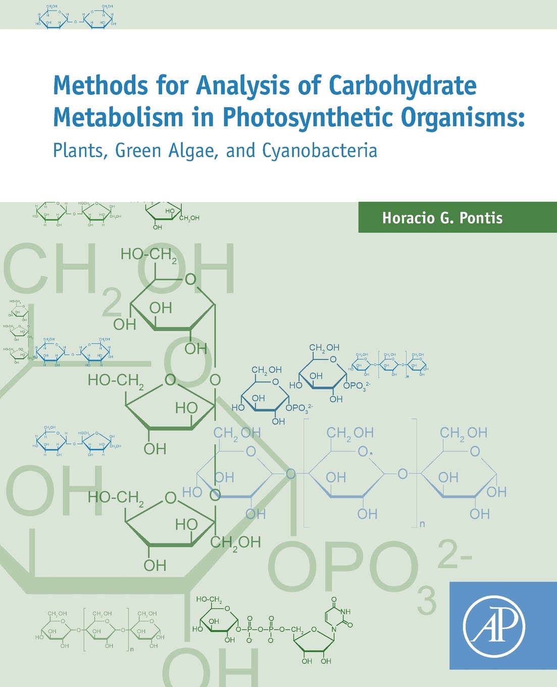 Methods for Analysis of Carbohydrate Metabolism in Photosynthetic Organisms: Plants