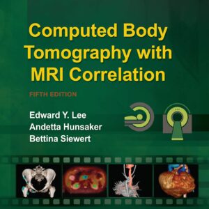 Computed Body Tomography with MRI Correlation-ISBN: 9781496370495