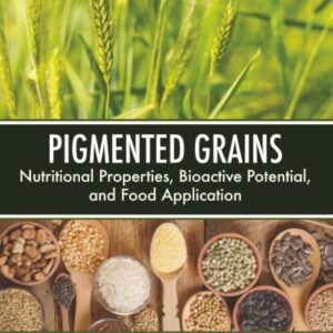 Pigmented Grains: Nutritional Properties