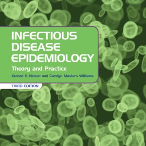 Infectious Disease Epidemiology: Theory and Practice: .-ISBN: 9781284268843