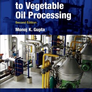 Practical Guide to Vegetable Oil Processing