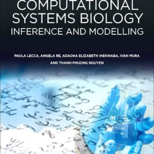 Computational Systems Biology: Inference and Modelling