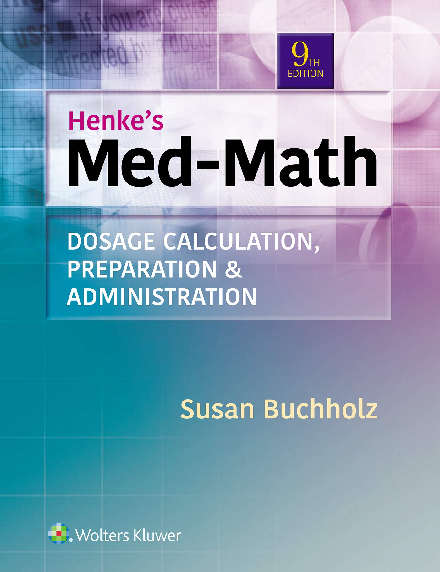 Lippincott CoursePoint Enhanced for Buchholz: Henke's Med-Math: Dosage Calculation