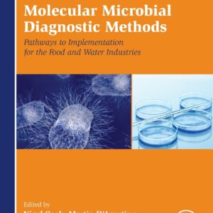 Molecular Microbial Diagnostic Methods: Pathways to Implementation for the Food and Water Industries